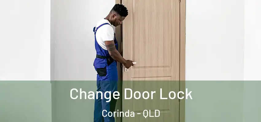 Change Door Lock Corinda - QLD