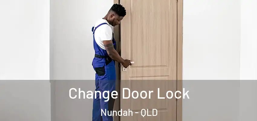 Change Door Lock Nundah - QLD