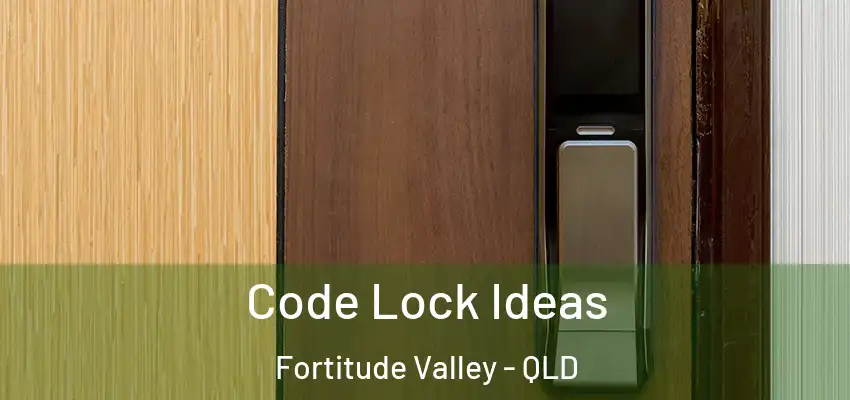  Code Lock Ideas Fortitude Valley - QLD