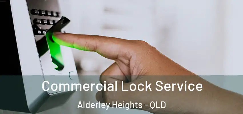  Commercial Lock Service Alderley Heights - QLD