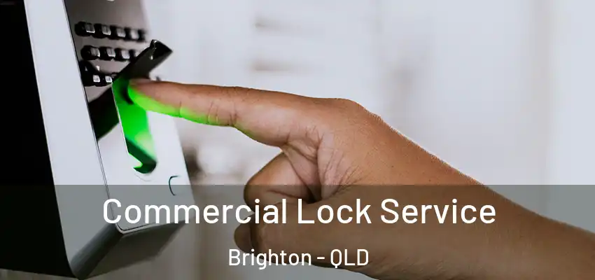  Commercial Lock Service Brighton - QLD