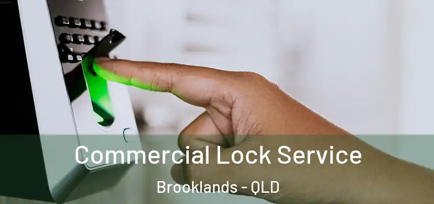  Commercial Lock Service Brooklands - QLD