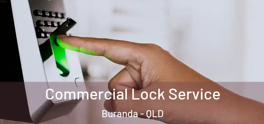  Commercial Lock Service Buranda - QLD