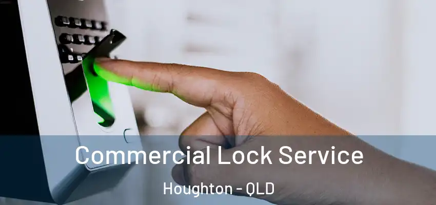  Commercial Lock Service Houghton - QLD