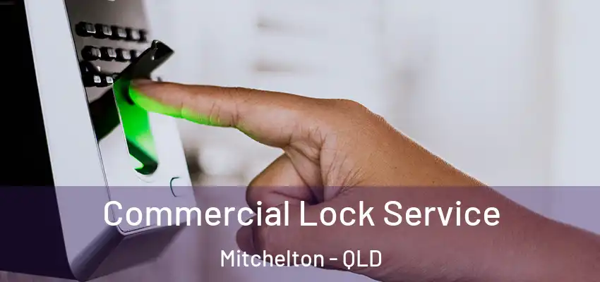  Commercial Lock Service Mitchelton - QLD