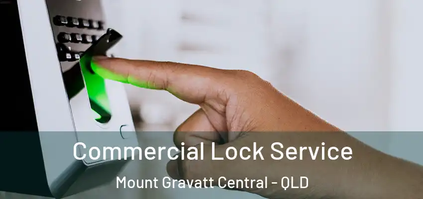  Commercial Lock Service Mount Gravatt Central - QLD