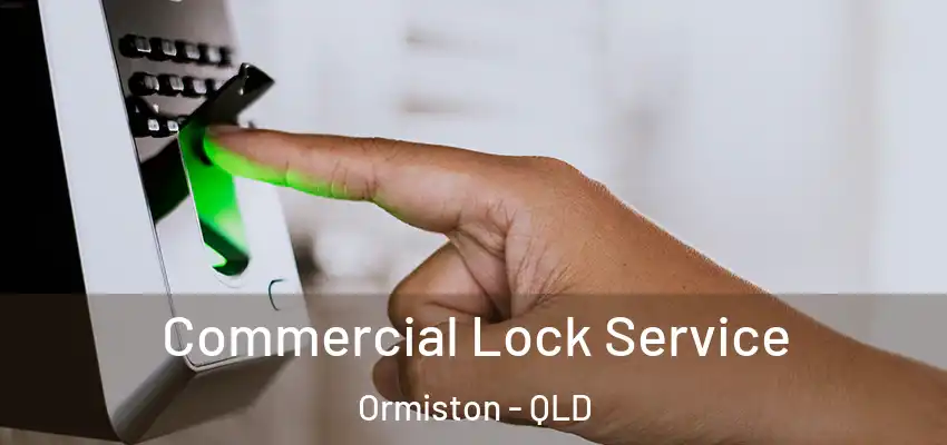  Commercial Lock Service Ormiston - QLD