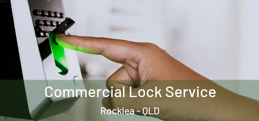  Commercial Lock Service Rocklea - QLD