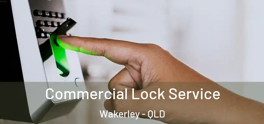 Commercial Lock Service Wakerley - QLD