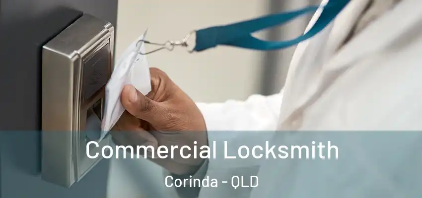  Commercial Locksmith Corinda - QLD