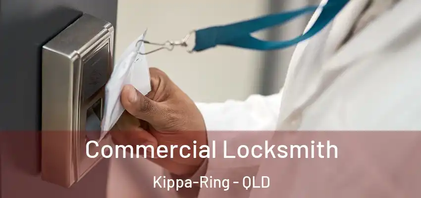  Commercial Locksmith Kippa-Ring - QLD