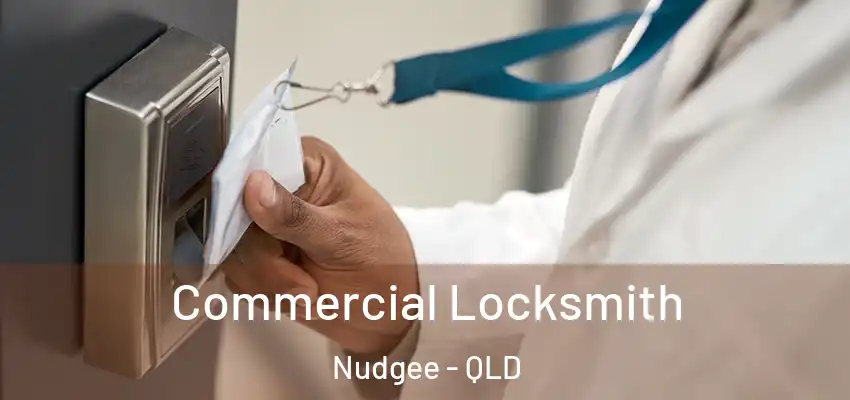  Commercial Locksmith Nudgee - QLD