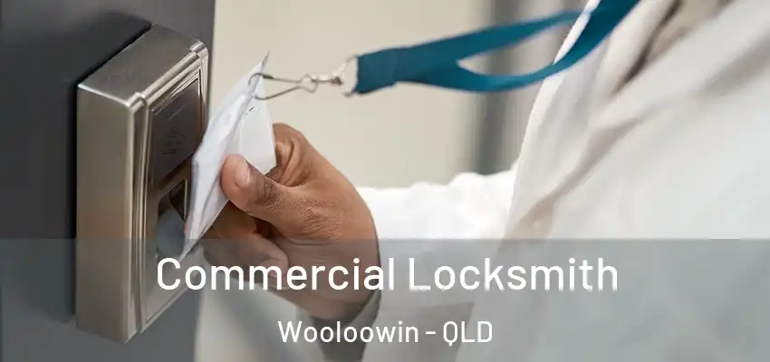Commercial Locksmith Wooloowin - QLD