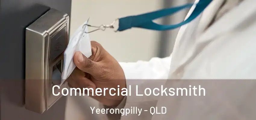  Commercial Locksmith Yeerongpilly - QLD