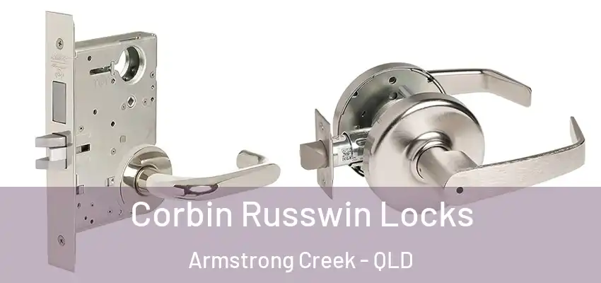 Corbin Russwin Locks Armstrong Creek - QLD