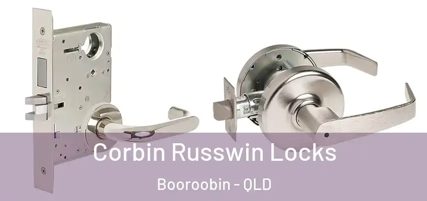 Corbin Russwin Locks Booroobin - QLD