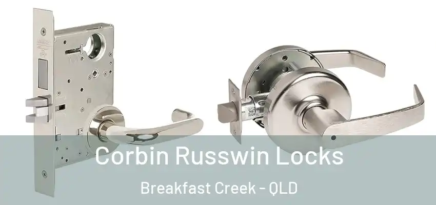  Corbin Russwin Locks Breakfast Creek - QLD