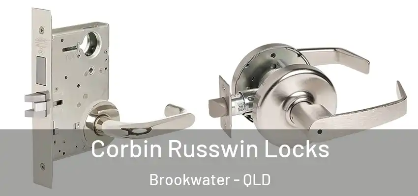  Corbin Russwin Locks Brookwater - QLD