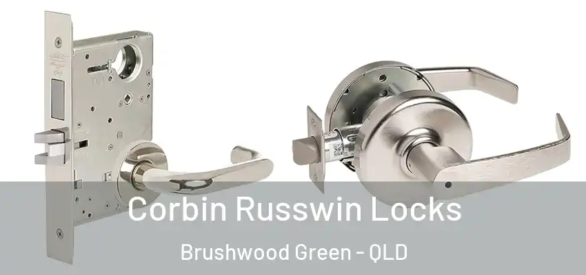  Corbin Russwin Locks Brushwood Green - QLD