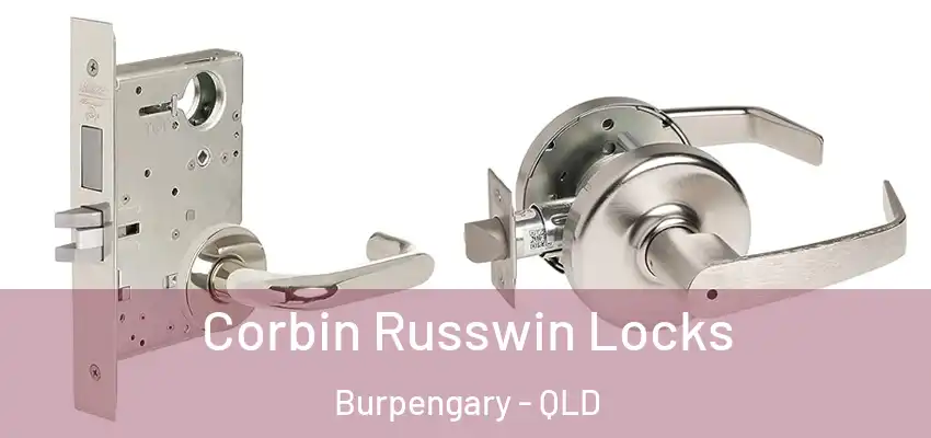 Corbin Russwin Locks Burpengary - QLD