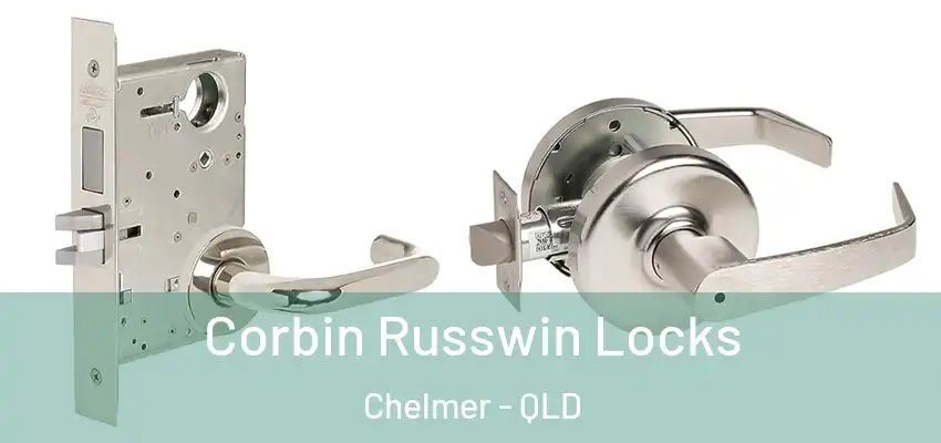 Corbin Russwin Locks Chelmer - QLD