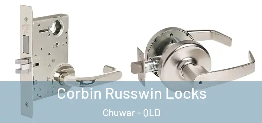 Corbin Russwin Locks Chuwar - QLD