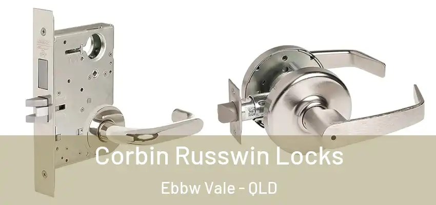 Corbin Russwin Locks Ebbw Vale - QLD
