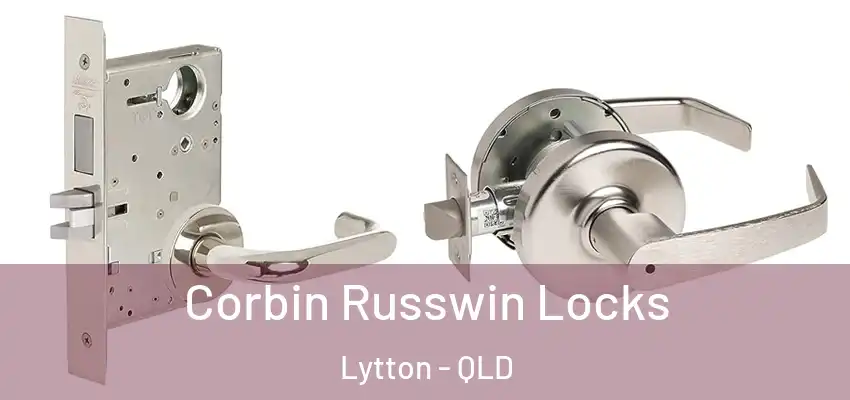  Corbin Russwin Locks Lytton - QLD