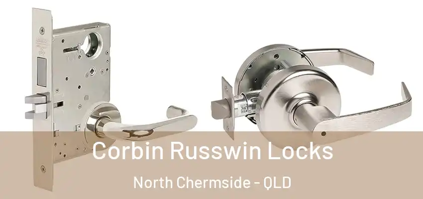  Corbin Russwin Locks North Chermside - QLD