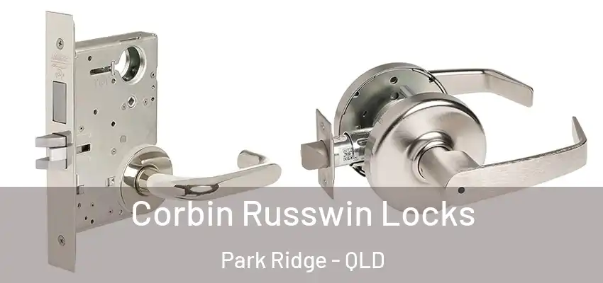  Corbin Russwin Locks Park Ridge - QLD