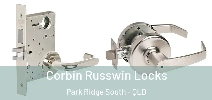  Corbin Russwin Locks Park Ridge South - QLD