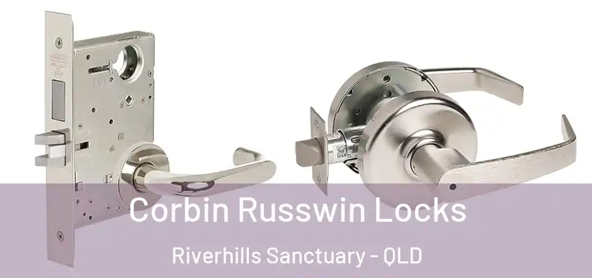 Corbin Russwin Locks Riverhills Sanctuary - QLD