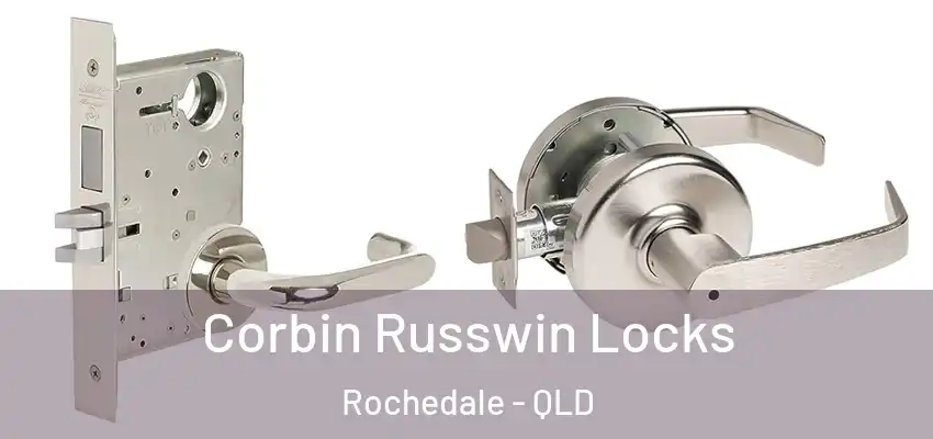  Corbin Russwin Locks Rochedale - QLD