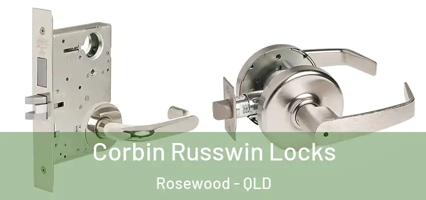 Corbin Russwin Locks Rosewood - QLD