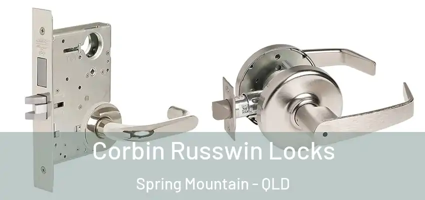  Corbin Russwin Locks Spring Mountain - QLD
