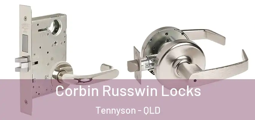 Corbin Russwin Locks Tennyson - QLD