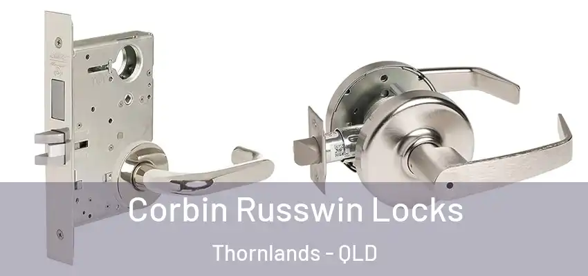  Corbin Russwin Locks Thornlands - QLD