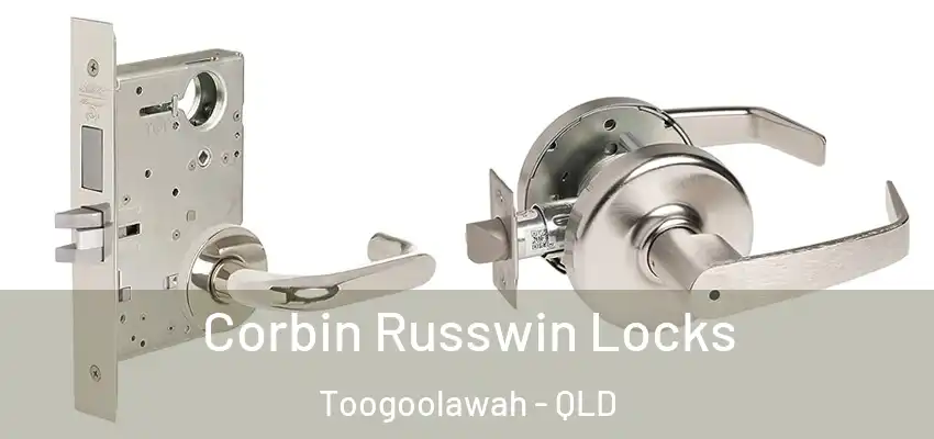  Corbin Russwin Locks Toogoolawah - QLD