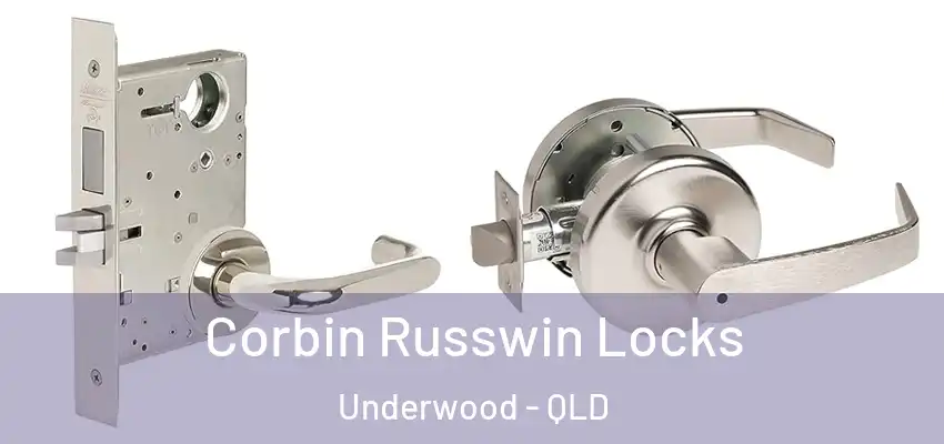  Corbin Russwin Locks Underwood - QLD