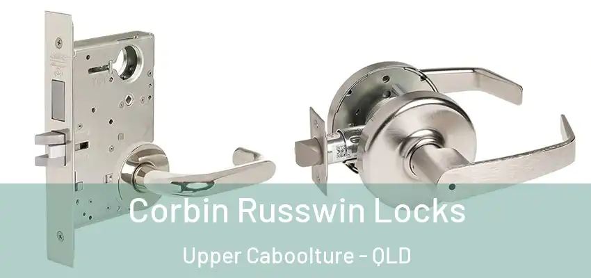  Corbin Russwin Locks Upper Caboolture - QLD