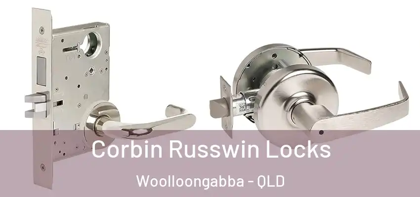  Corbin Russwin Locks Woolloongabba - QLD