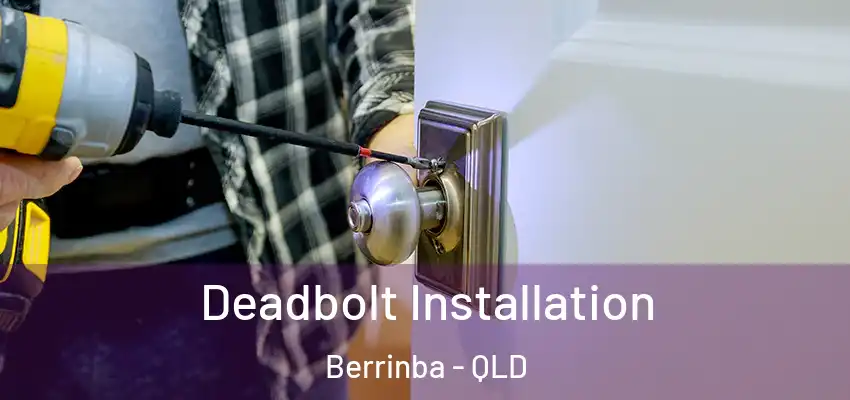  Deadbolt Installation Berrinba - QLD