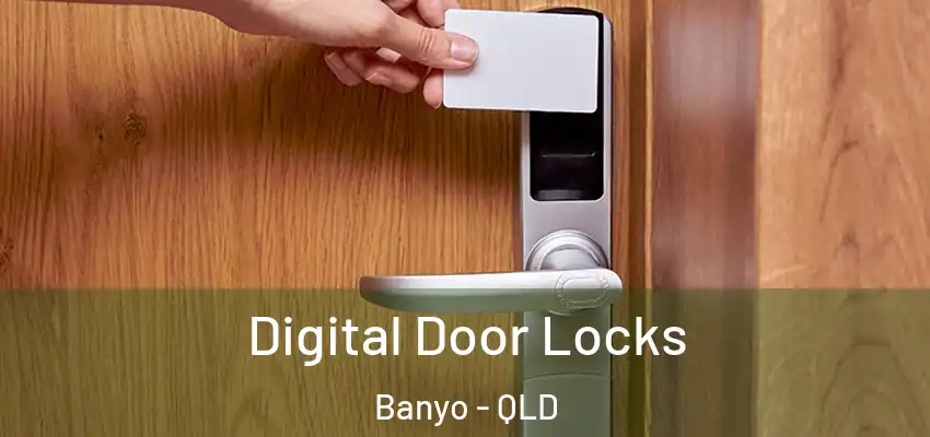  Digital Door Locks Banyo - QLD