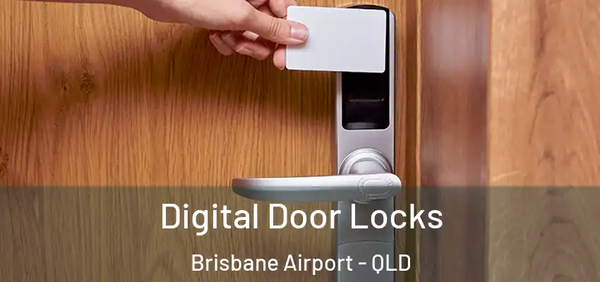  Digital Door Locks Brisbane Airport - QLD