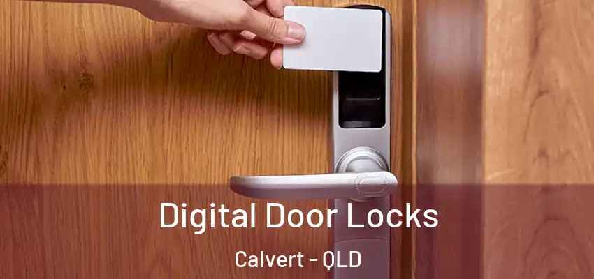  Digital Door Locks Calvert - QLD