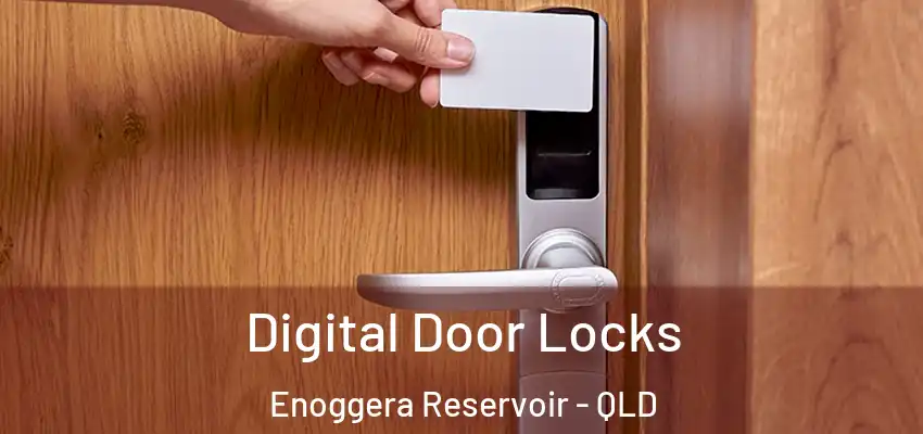 Digital Door Locks Enoggera Reservoir - QLD