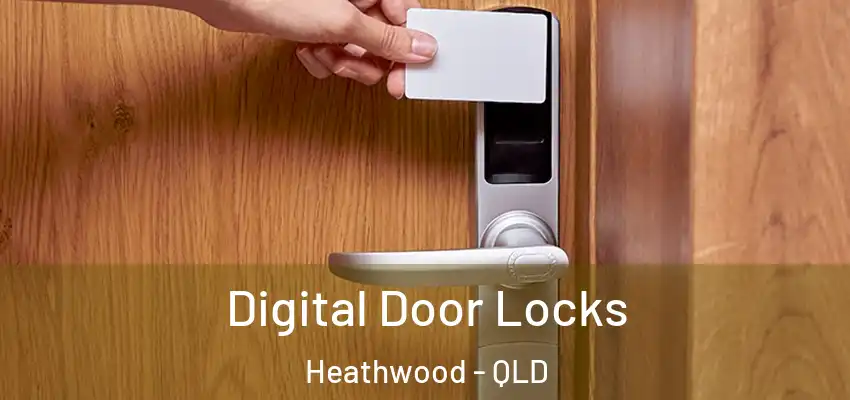Digital Door Locks Heathwood - QLD
