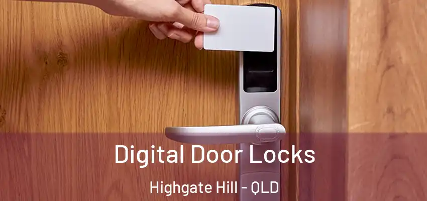  Digital Door Locks Highgate Hill - QLD
