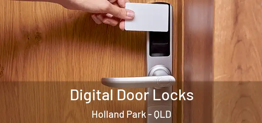  Digital Door Locks Holland Park - QLD