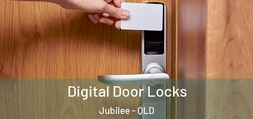  Digital Door Locks Jubilee - QLD